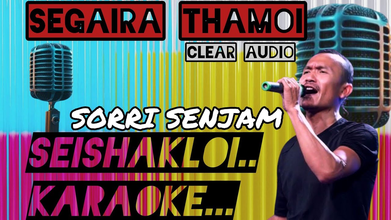 SEGAIRA THAMOI KARAOKE | SORRI SENJAM SONGS |