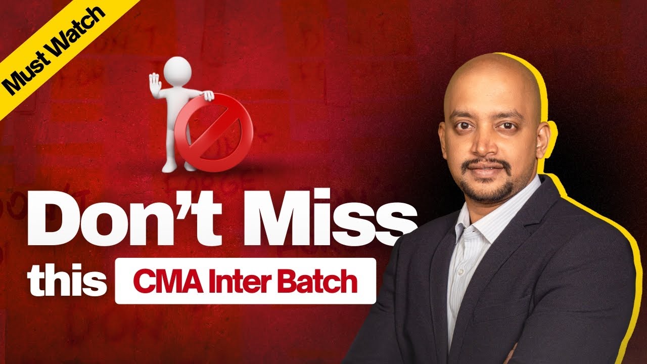 DON’T MISS THIS | CMA INTER BATCH ANNOUNCEMENT | JUNE'26 & DEC'26 EXAMS