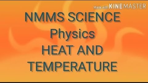 NMMS Science / NMMS Physics / Heat And Temperature Physics /Abi