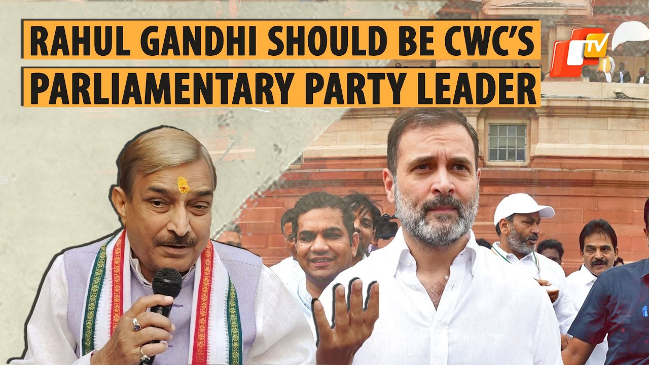 Cwc Pramod Raul Rahul Gandhi Should Be CWC's Parliamentary Party Leader As He Is ...