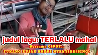 Aksi si Cipoy...tukang rujak bikin pelanggannya reques lagu Termahal dan pantun lucu haaahaa..