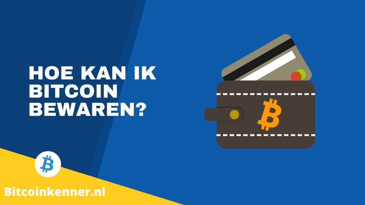 Hoe kan ik Bitcoin bewaren? - Bekijk hier hoe je Bitcoin veilig kan bewaren!