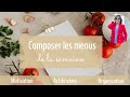 Comment composer ses menus de la semaine