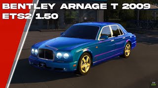 Bentley Arnage T 2009 (ETS2 1.50) | Euro Truck Simulator 2 | ETS 2 | Car Mod