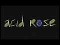 ACID ROSE - Missing home (Subtítulos en Español)