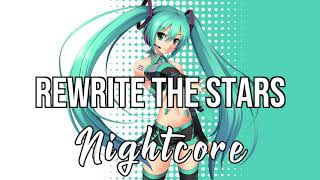 (NIGHTCORE) Rewrite The Stars (with James Arthur \u0026 Anne-Marie) -