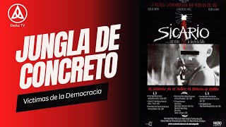 Victimas de la Democracia Jungla de Concreto. Soundtrack de la Pelicula Sicario.