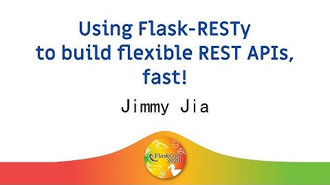 🍁 Using Flask-RESTy to build flexible REST APIs, fast! - Jimmy Jia