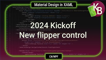 C#/WPF - Material Design in XAML - 2024 Kick off with a new flipper