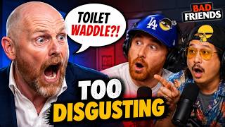 Bad Friends – Bill Burr Reacts To The Toilet Water Waddle Chaos 😳