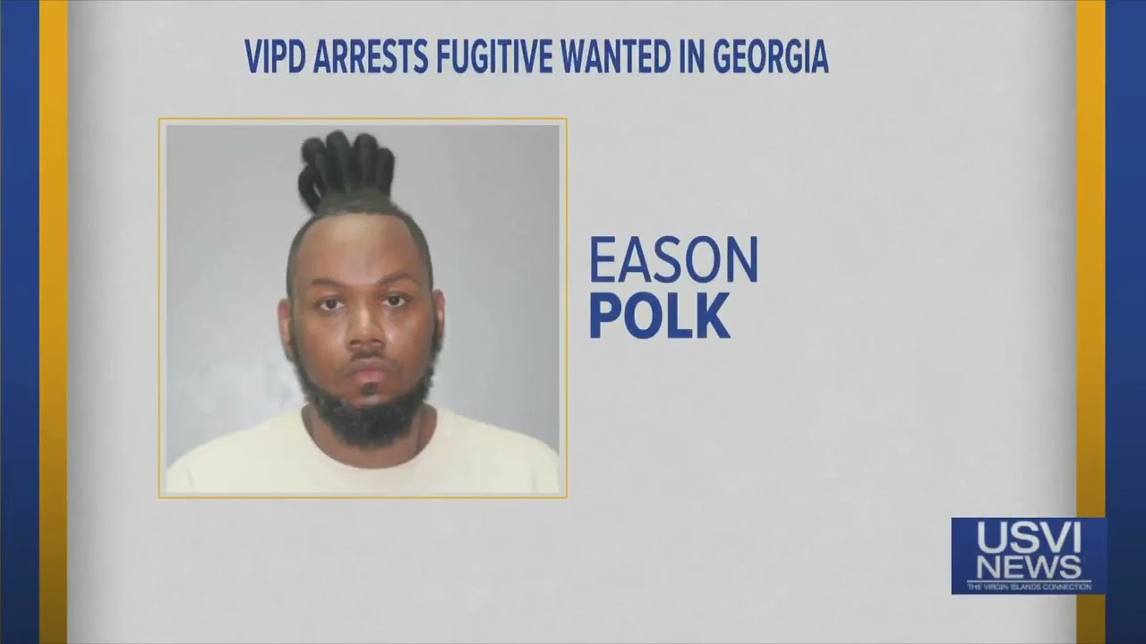 Virgin Islands Police Arrest Fugitive Wanted in Georgia