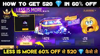 LESS IS MORE DIAMOND TOP UP EVENT MEIN 60% OFF KAISE MILEGA | HOW TO GET 520 DIAMONDS IN FREE FIRE screenshot 5
