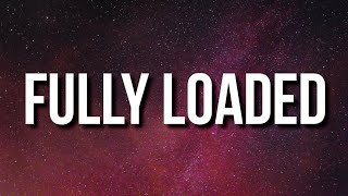 Trippie Redd – FULLY LOADED (Lyrics) Feat. Future &amp; Lil Baby