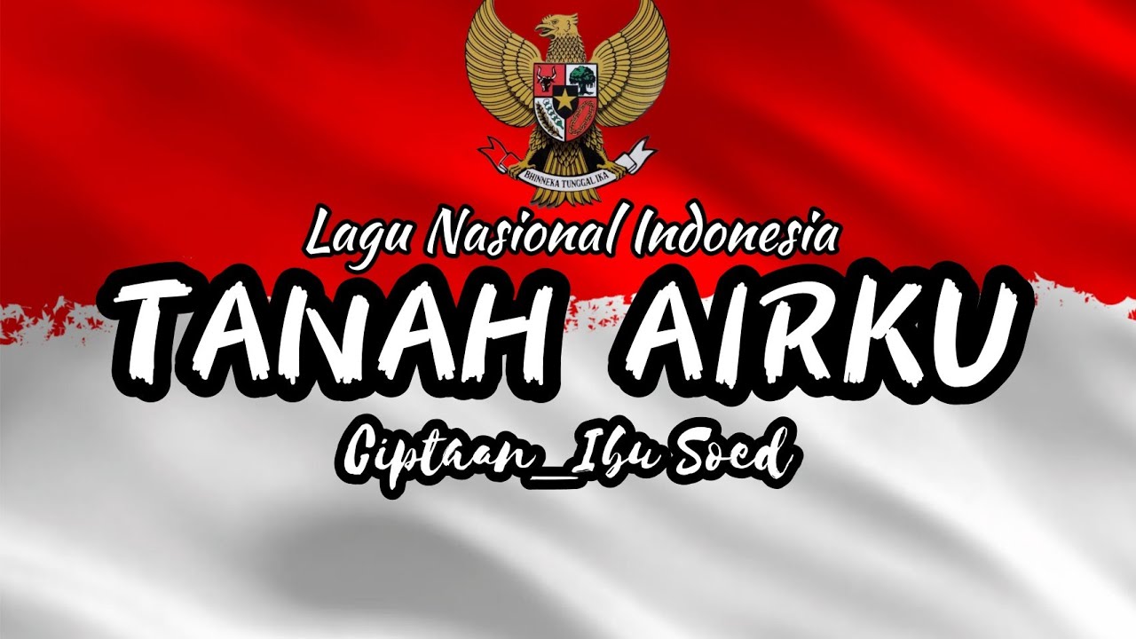 Tanah airku lirik lagu nasioanal indonesia youtube