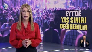 Eyt Için Yaş Sınırı Değişebilir - K D Ana Haber - Özel Klipler
