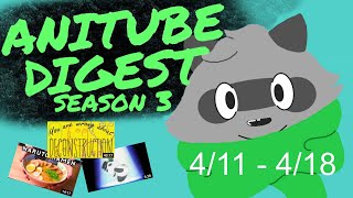 AniTube Digest 4/11 - 4/18
