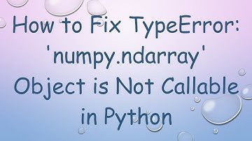 How to Fix TypeError: 