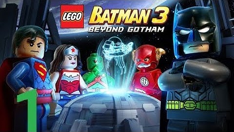 LEGO Batman: Beyond Gotham - Gameplay Walkthrough Part 1 (iOS, Android)