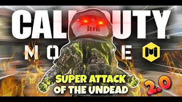 Super attack of the undead 2.0 .exe // return // call of duty mobile //CODM