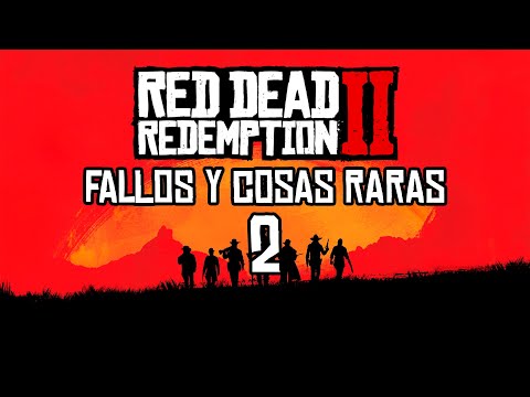 Red Dead Redemption 2 Fallos y Cosas raras 2