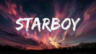 The Weeknd - Starboy (Lyrics)
