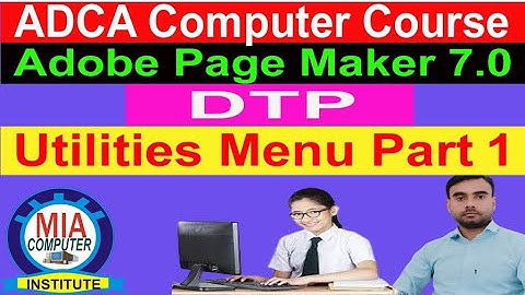 Utilities menu in page maker part 1 | Page Maker  | utilities menu | part 1 Page Maker