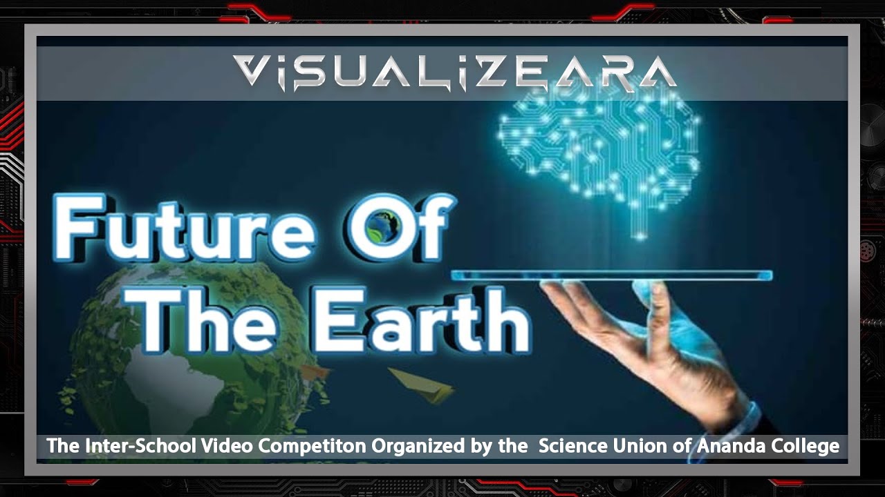 Future Of The Earth - Sri Sumangala College