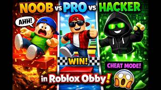 NOOB vs PRO vs HACKER in Roblox Obby!😱