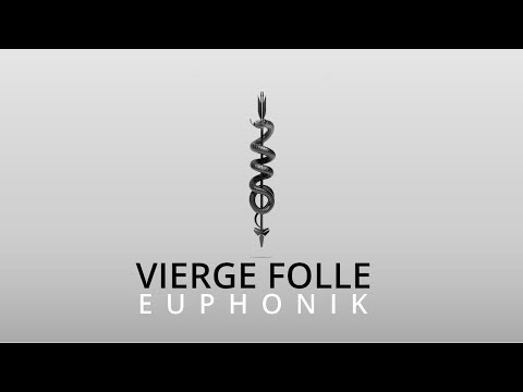 EUPHONIK - VIERGE FOLLE