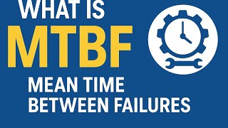 MTBF Explained in Simple Terms | Maintenance & Reliability Beginners Guide|cementology