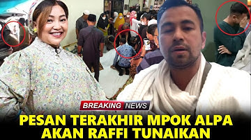 Raffi Ahmad dan Irfan Hakim Menangis Dirumah duka Mpok Alpa Meninggal Dunia, Ini Pesan terakhir
