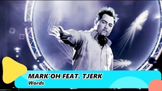 Mark&#39;Oh Feat. Tjerk – Words