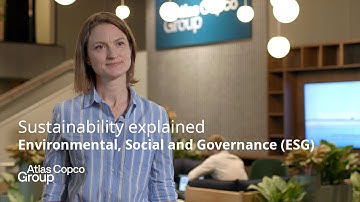 Atlas Copco Group | Sustainability explained – The concept of environmental, social and governance