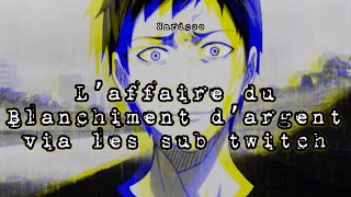 AFFAIRE @Nardcoo || Blanchiment d’argent via les sub twitch ?||