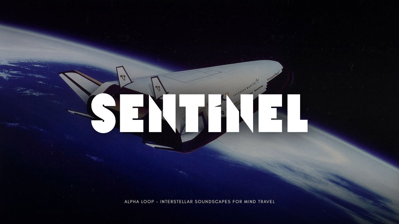 SENTINEL — NASA Orbital Program Soundscapes (Retro Sci-Fi Ambient)