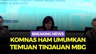 🔴 LIVE -  Kejutan Komnas HAM Umumkan Tinjauan Tata Kelola MBG