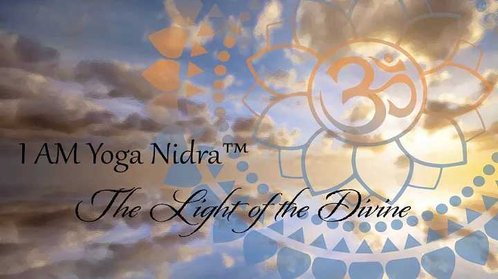 I AM Yoga Nidra The light of the Divine Lead by Jo...