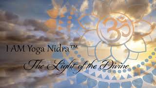 I AM Yoga Nidra™ The light of the Divine Lead by John Vosler