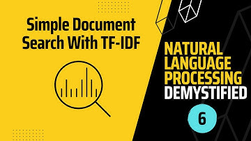 NLP Demystified 6: TF-IDF and Simple Document Search