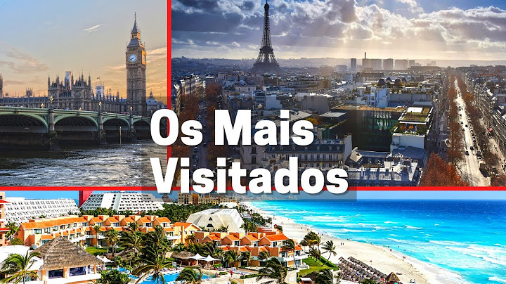 10 Países que MAIS RECEBEM TURISTAS por Ano
