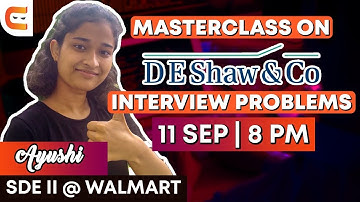 Masterclass on DeShaw Interview Problems