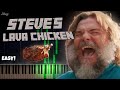 Steve's Lava Chicken - Minecraft Movie |  (EASY Piano Tutorial)