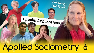 Preview. Course: Applied Sociometry. Module 6: Special Applications