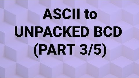 Module-2 / ASCII to Unpacked BCD (PART-3/5) / 8086 MP MC 15CS44