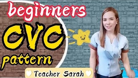 CONSONANT VOWEL CONSONANT (CVC) PATTERN FOR GRADE 1 & 2