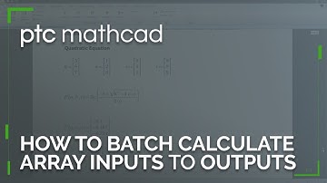 How to Batch Calculate Input Columns in Mathcad Prime