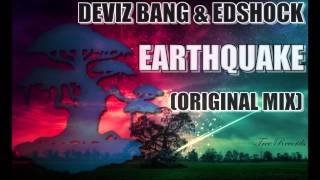 Deviz Bang & Edshock - Earthquake (Original Mix)