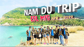 Nam Du Trip | Quần đảo tuyệt đẹp của Kiên Giang - The Most Beautiful Island of Viet Nam