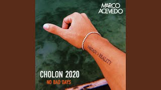 No Bad Days Cholon 2020 (Live Set)