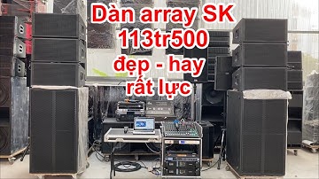 Bộ array sự kiện 113tr5, sub kép neo 125 + array 30 neo + tủ máy Vip. Rất hay ! DVH audio 0363553277